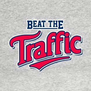 Beat the Traffic T-Shirt